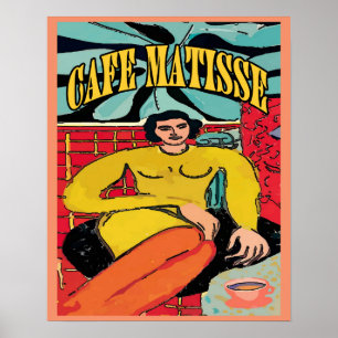 Lady Matisse at Cafe Matisse Poster