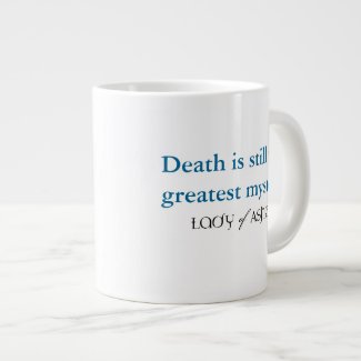 Lady of Ashes Jumbo Mug - Death Greatest Mystery