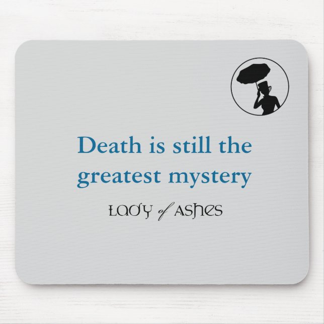 Lady of Ashes Mousepad - Death Greatest Mystery (Front)