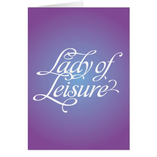 Lady Of Leisure 4B Cards (Front)