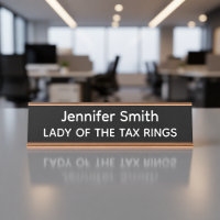 Lady of the Tax Rings Personalized Name Plate