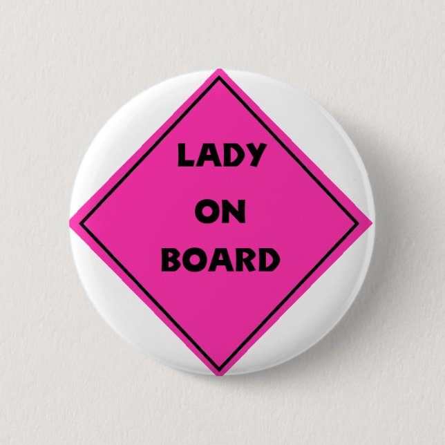 Lady on Board Pinback Button (Front)