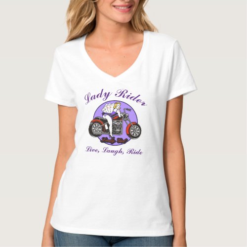 Lady Rider Motorcycle Live Laugh Ride T_Shirt