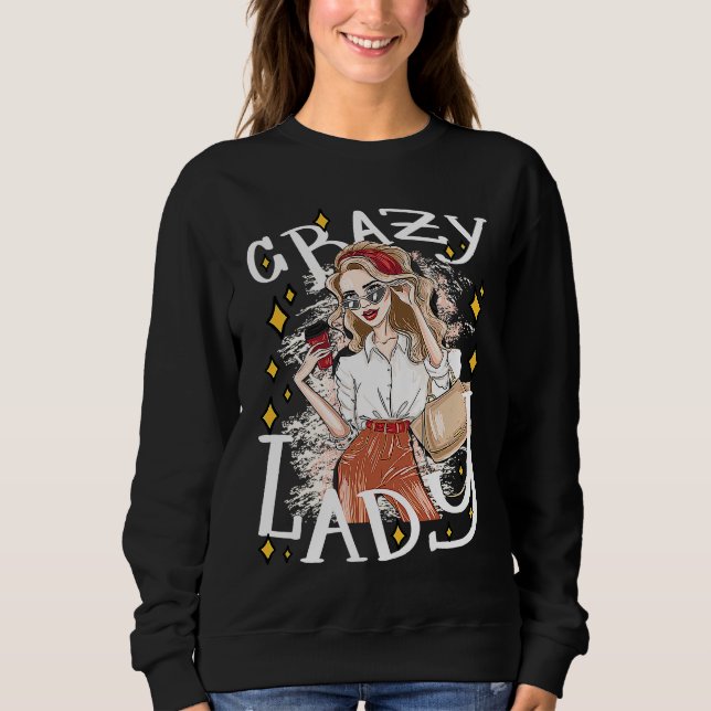 Lady Shopping Sarcastic Joke Saying Sweatshirt (Front)
