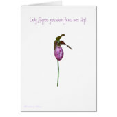 Lady Slippers grow where fairies once slept. Card (Front)