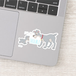 Lady & The Tramp Dad+Me=Trouble Sticker