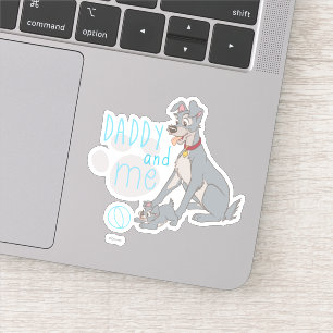 Lady & The Tramp Daddy and Me Sticker