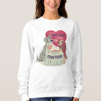 Lady & The Tramp Sweatshirt by OtherDisneyBrands at Zazzle