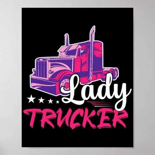 Lady Trucker Truck Driver Trucking  Poster