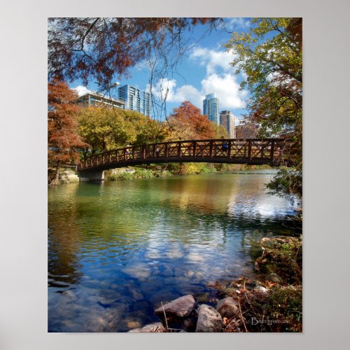 Ladybird Lake Running Trail Bridge _ Austin Texas Poster