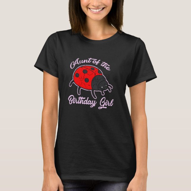 Ladybug Aunt Niece Birthday Girl Bug Insect T-Shirt (Front)