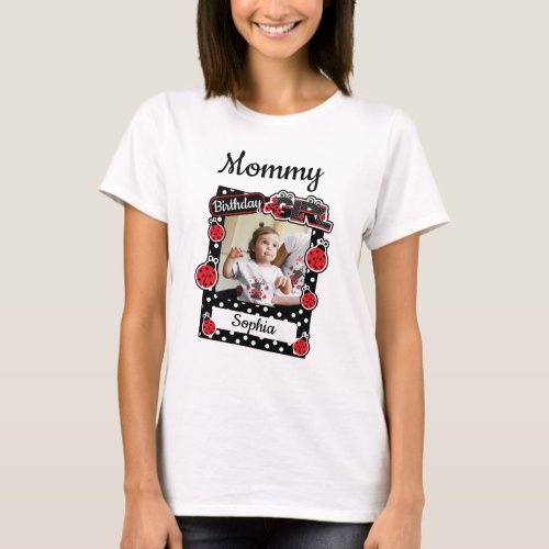 Ladybug Birthday Mom Photo Frame Shirt