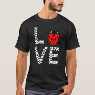 Ladybug Cute Ladybug Insect Bug Love Entomologist  T-Shirt