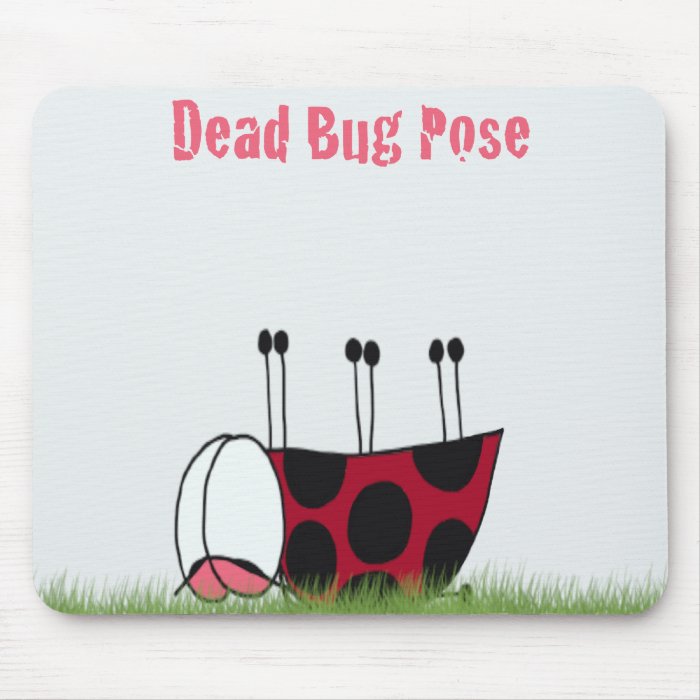 Ladybug Dead Bug Yoga Pose ~ Mousepad