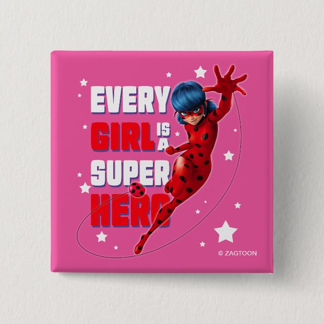 Ladybug Every Girl is a Super Hero Button (Front)