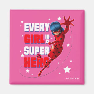 Ladybug Every Girl is a Super Hero Magnet