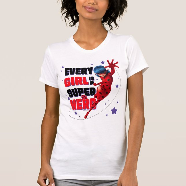Ladybug Every Girl is a Super Hero T-Shirt (Front)