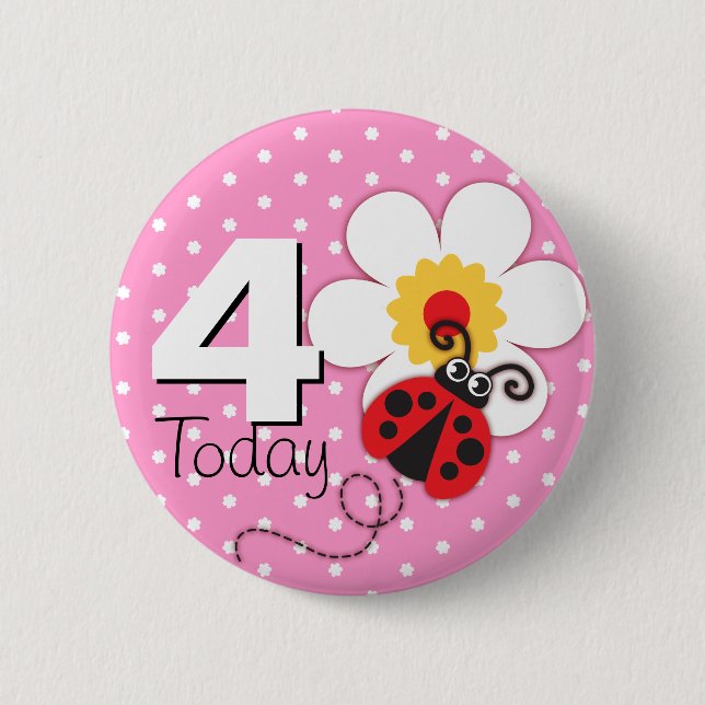 Ladybug girls birthday 4 today pink button (Front)