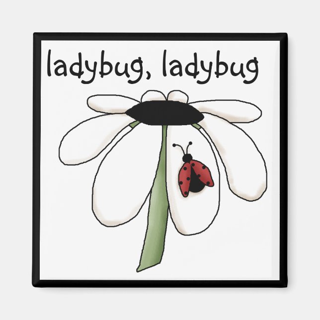 Ladybug Ladybug Tshirts and Gifts Magnet (Front)