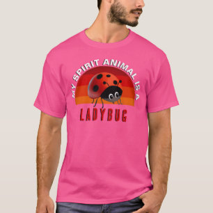 Ladybug Spirit Animal girl T-Shirt