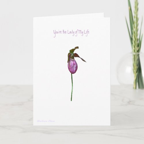 LadySlipper Youre the Lady of My Life__Valentine Holiday Card