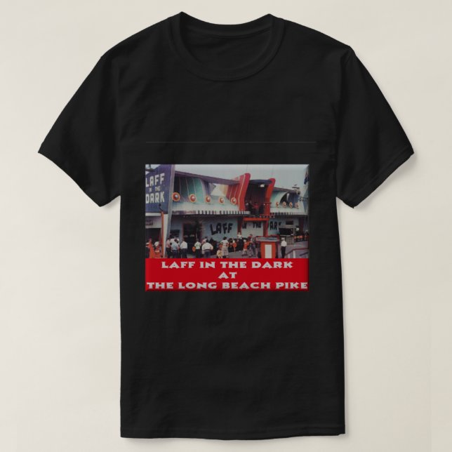 Laff In The Dark T-Shirt (Design Front)