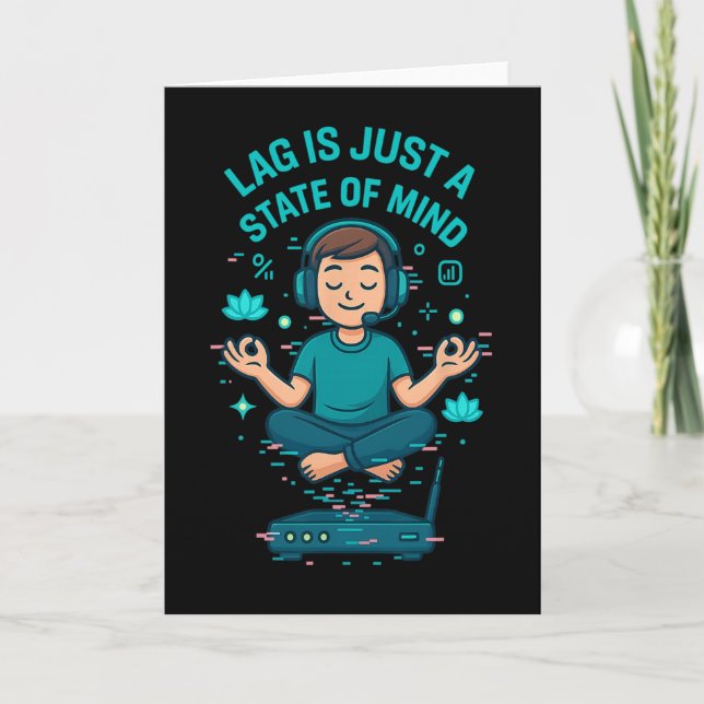 Lag Is Just A State Of Mind Funny Gamer Design  Card (Front)