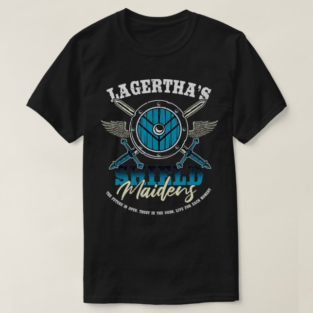 Lagertha's Shield Maidens  Viking Warrior Shieldma T-Shirt (Design Front)