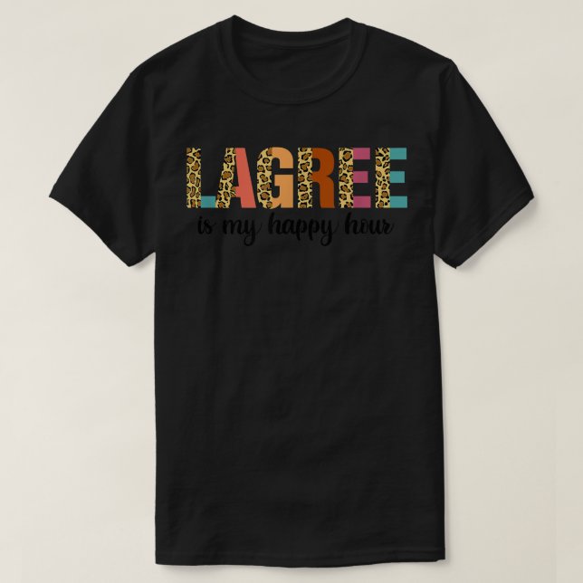 Lagree Is My Happy Hour Funny Workout Fitness Half T-Shirt (Design Front)