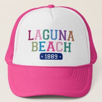 Laguna Beach 1889 Trucker Hat by TurnRight at Zazzle