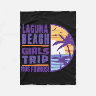 Laguna California Ca Beach Girls Trip Vacation Wom Fleece Blanket