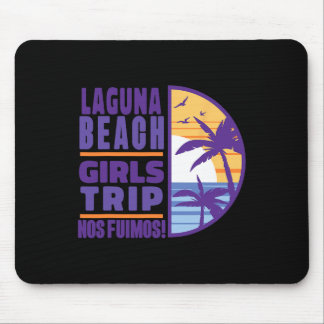Laguna California Ca Beach Girls Trip Vacation Wom Mouse Pad