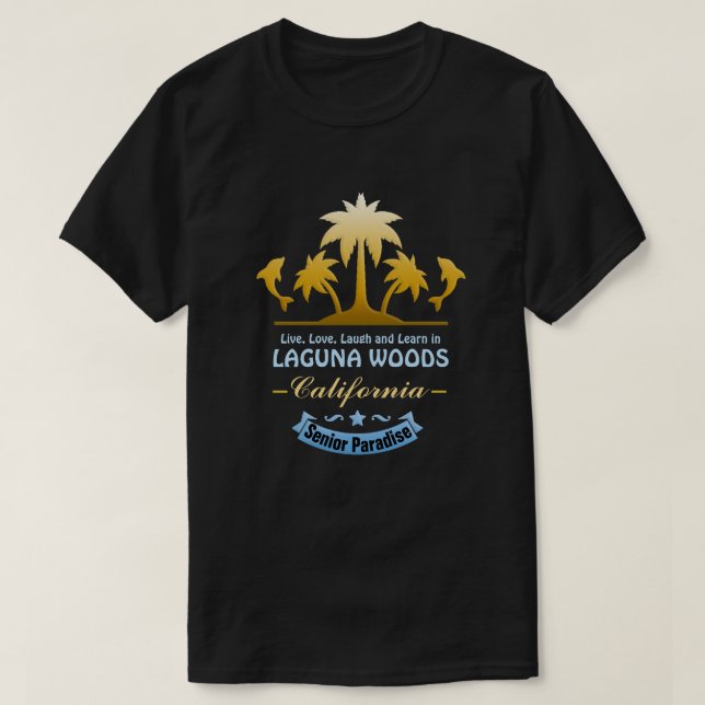Laguna Woods, CA T-Shirt (Design Front)