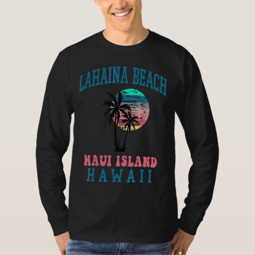 Lahaina Beach Maui Hawaii Beach Palm Trees Summer  T_Shirt