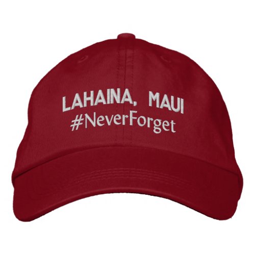 Lahaina Maui NeverForget Adjustable Embroidered Baseball Cap