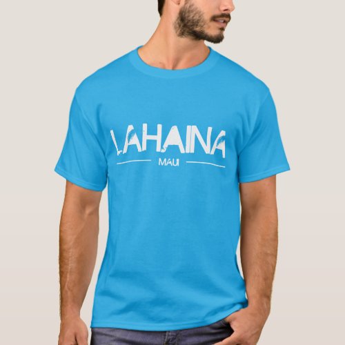 Lahaina Maui T_Shirt