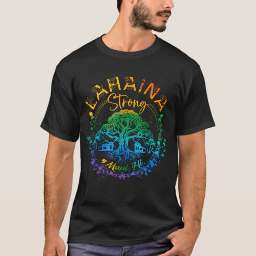 Lahaina Strong Maui Hawaii Old Banyan Tree Saved  T_Shirt