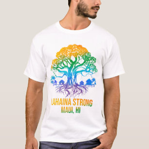 Lahaina Strong Maui Hawaii Old Banyan Tree saved T-Shirt