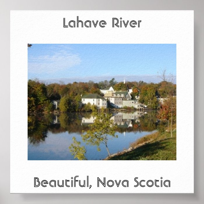 lahave shot, Lahave River, Beautiful, Nova Scotia Poster