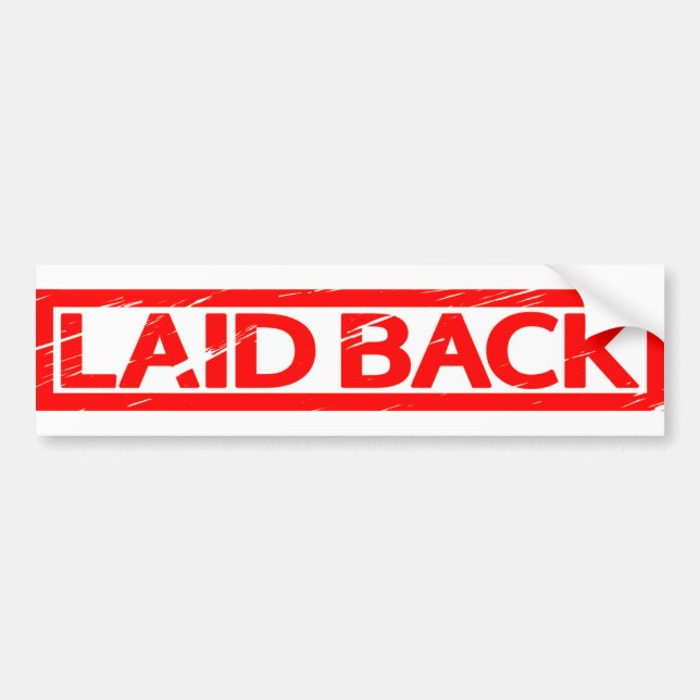 Laid back Stamp Bumper Sticker (Front)