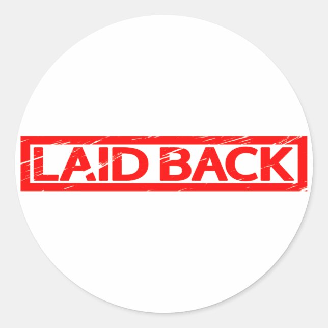 Laid back Stamp Classic Round Sticker (Front)