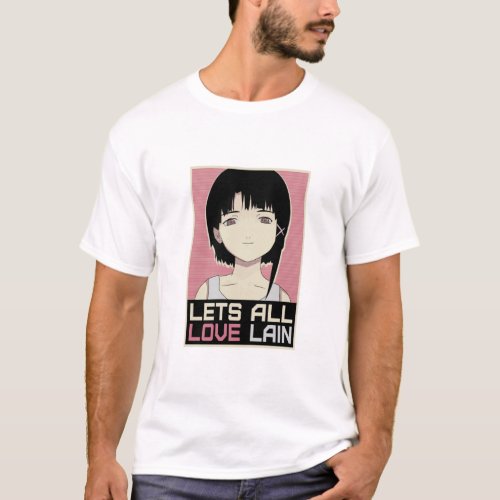 LAIN IWAKURA  LETS ALL LOVE LAIN T_Shirt