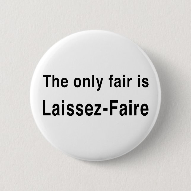 Laissez-Faire Button (Front)