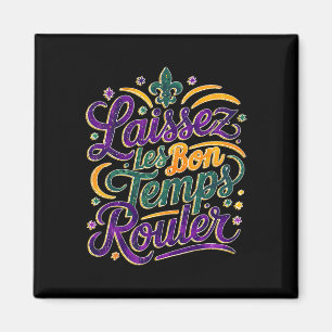 Laissez Les Bon Temps Rouler Funny Boho Coquette M Magnet