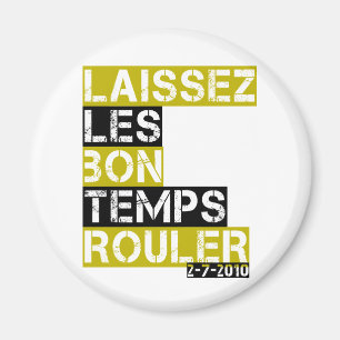 Laissez les bon temps rouler magnet