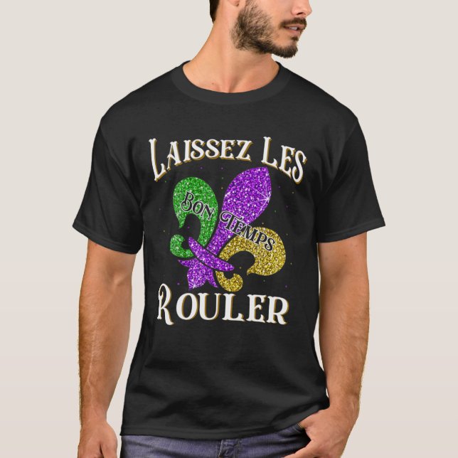 Laissez Les Bon Temps Rouler Mardi Gras 2022 Fleur T-Shirt (Front)
