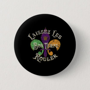 Laissez Les Bon Temps Rouler Mardi Gras 2025 Fleur Button