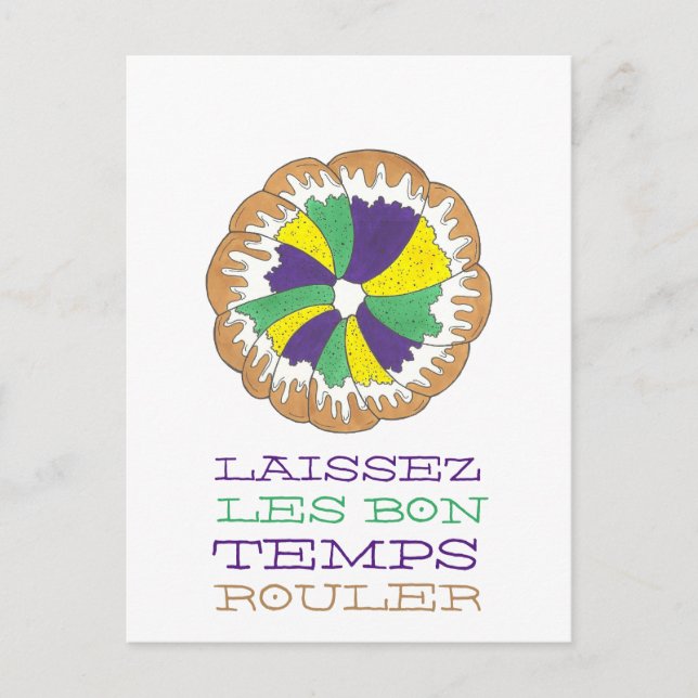 Laissez Les Bon Temps Rouler Mardi Gras King Cake Postcard (Front)