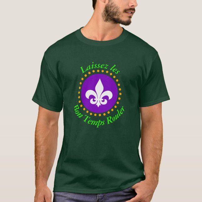 Laissez les Bon Temps Rouler T-Shirt (Front)