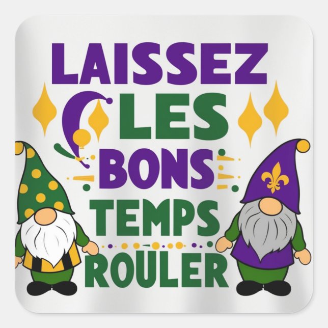 Laissez Les Bons Temps Gras festival Square Sticker (Front)